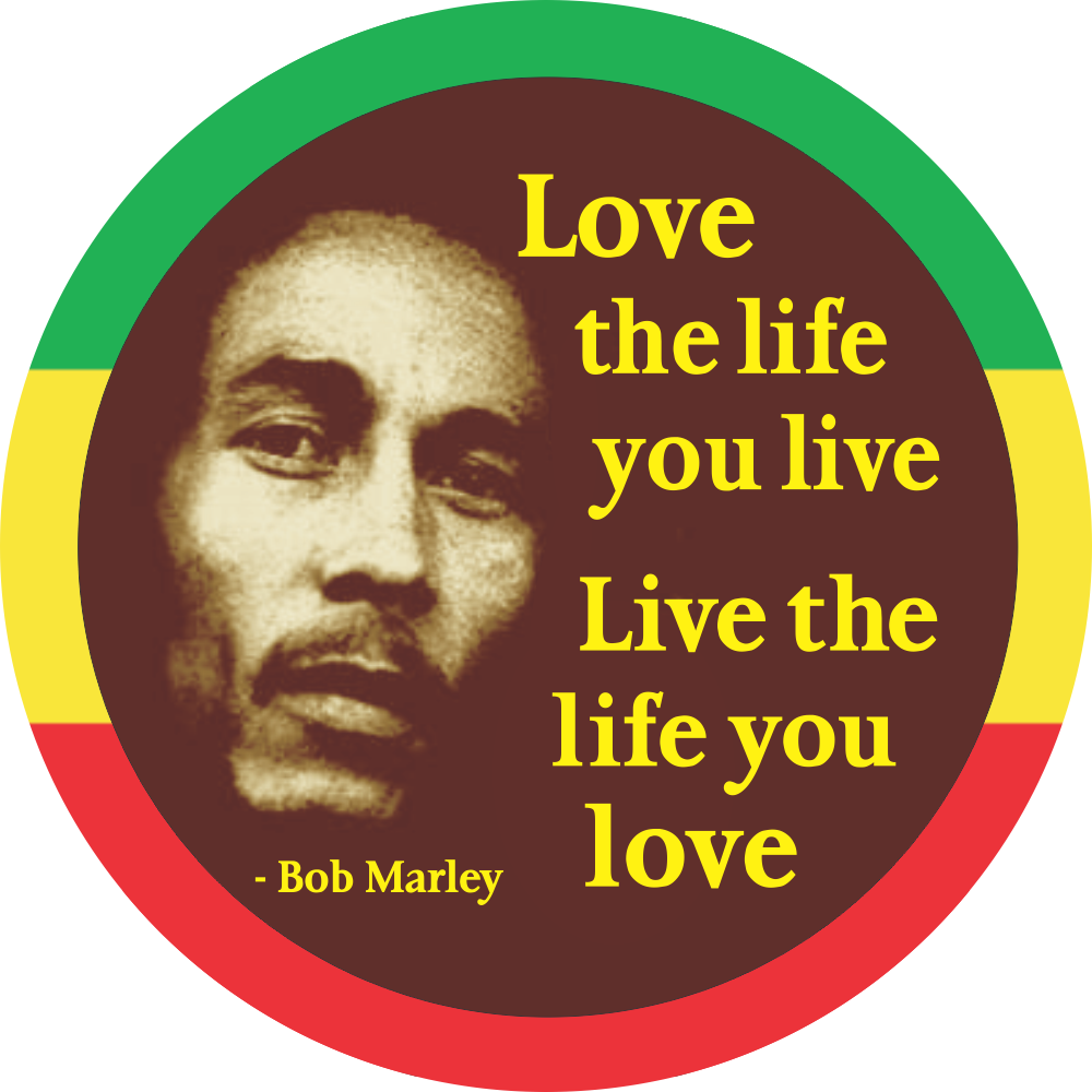 Love The Life You Live Live The Life You Love Bob Marley Small Bumper Sticker Decal Peace Resource Project