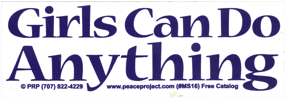 Girls Can Do Anything – Small Bumper Sticker / Decal - Peace Resource ...